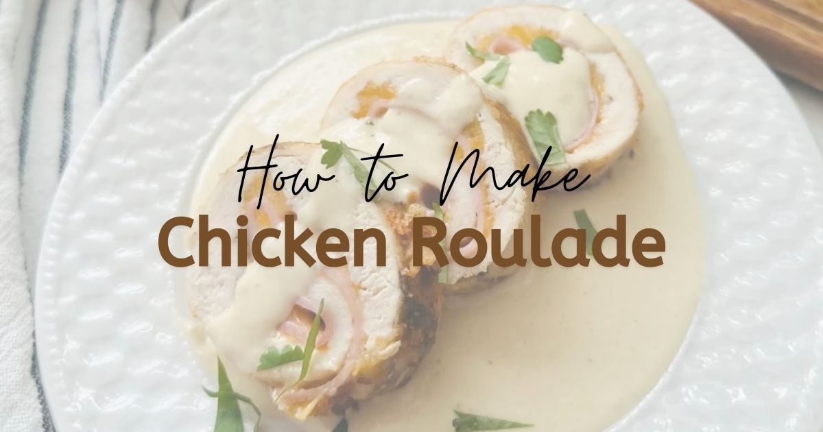 Chicken Roulade - Deliciously Rushed