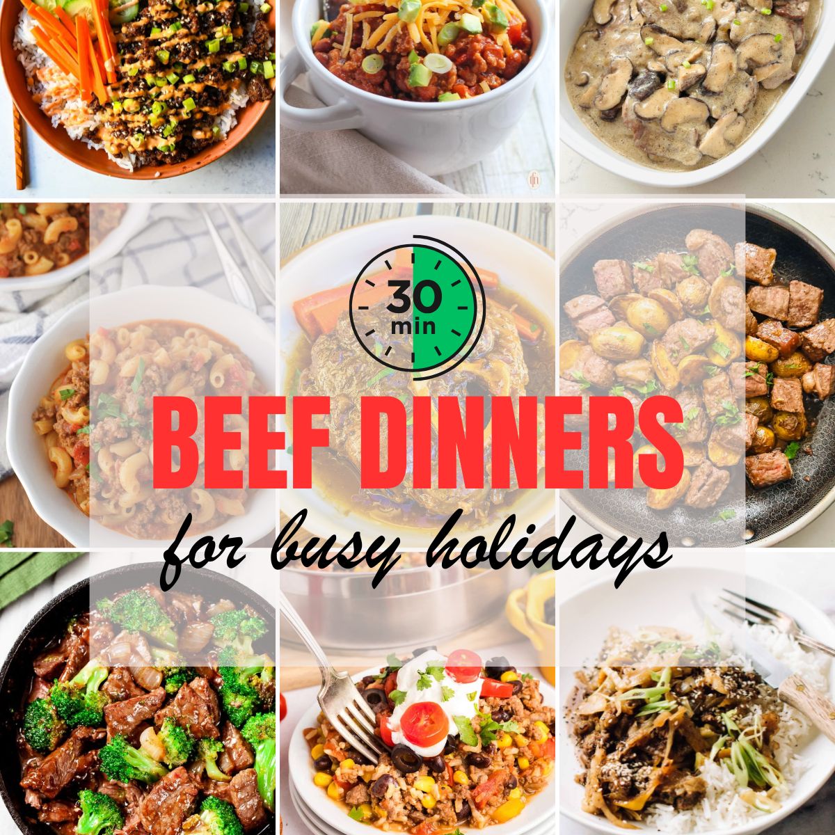 18 Easy 30-Minute Beef Dinners to Keep You Sane This Holiday Season.